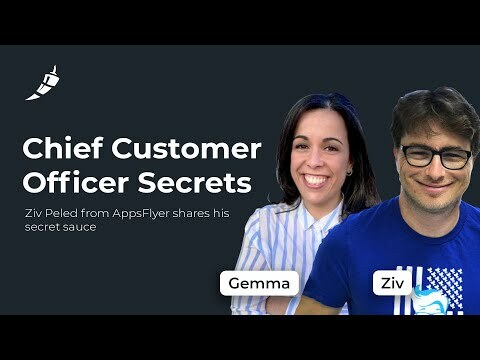 How To Be Customer Obsessed from Ziv Peled, AppsFlyer