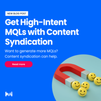 How to Use Content Syndication to Produce High-Intent MQLs