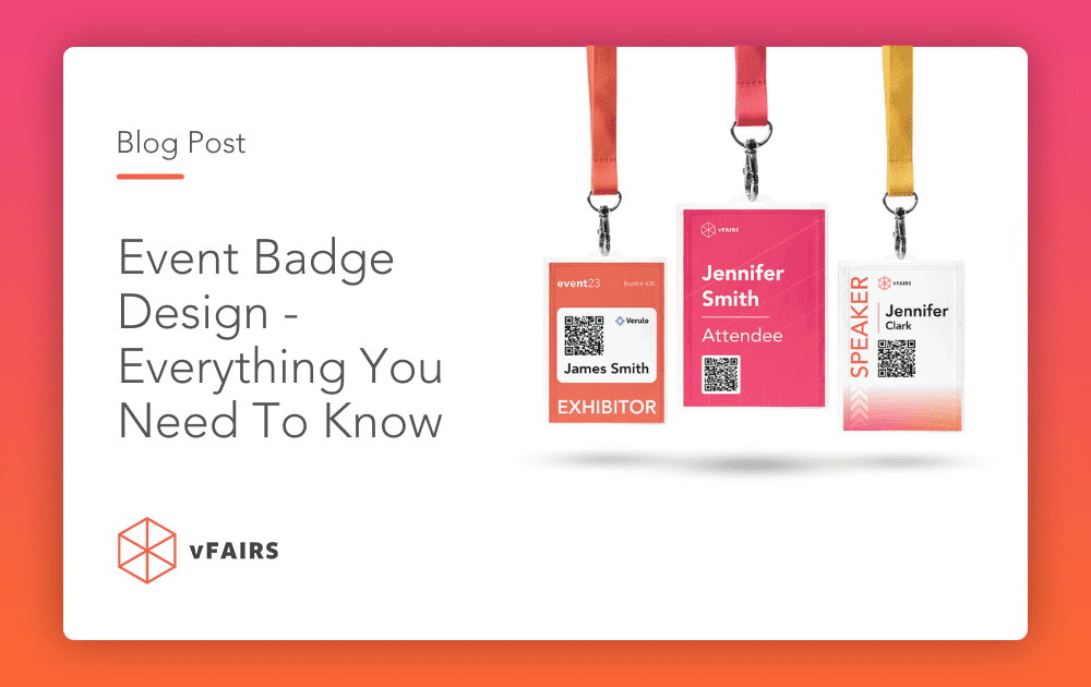 Event Badge Design – Everything You Need To Know