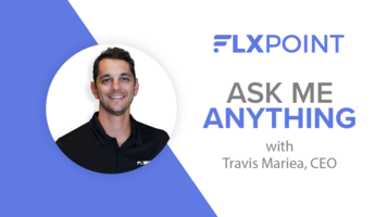 Watch: Ask Me Anything Webinar With Travis Mariea, Flxpoint CEO