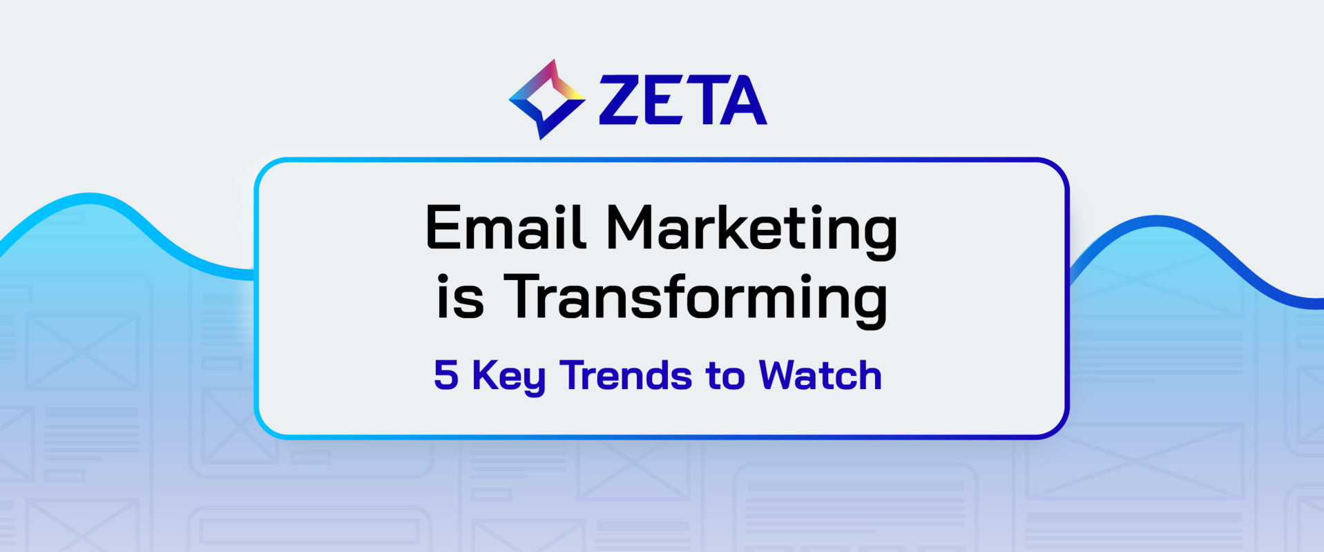 5 Key Trends to Watch in Email marketing