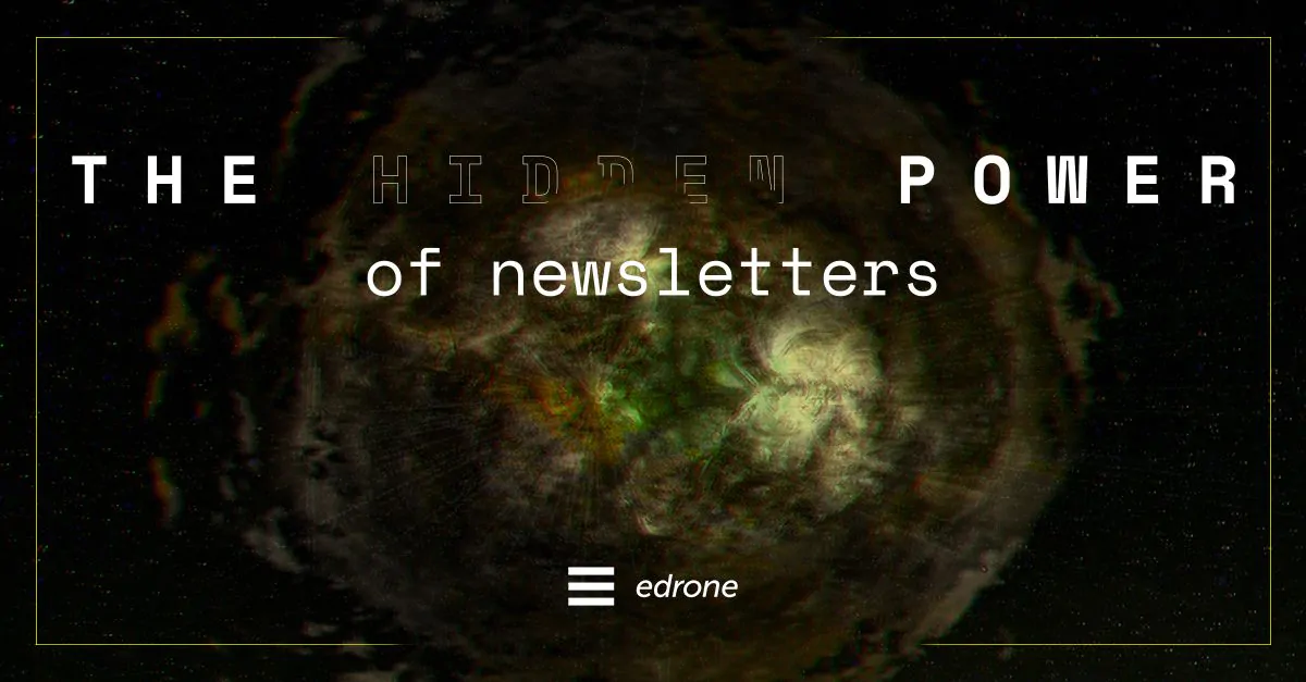 The Hidden Power of Newsletters: Email Marketing is better than ever