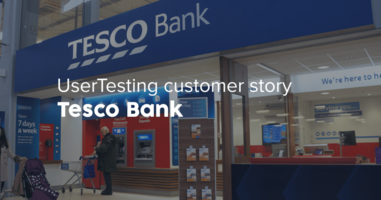 Tesco Bank + UserTesting