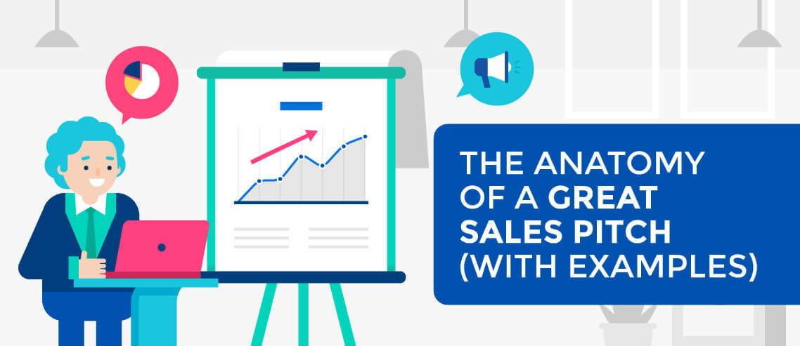 The Anatomy of a Great Sales Pitch (With Examples)