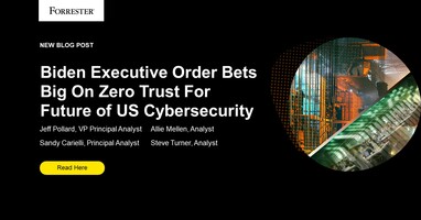 Biden Executive Order Bets Big On Zero Trust For The Future Of US Cybersecurity