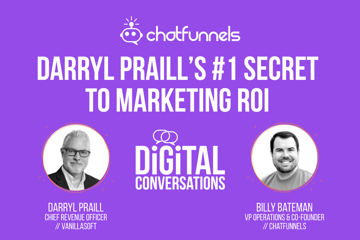 Darryl Praill's Number One Secret to Marketing ROI 