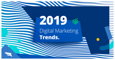 Handbook: 15 Digital Marketing Trends to Watch in 2019.