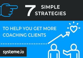 7 Simple Strategies to Help You Get More Coaching Clients