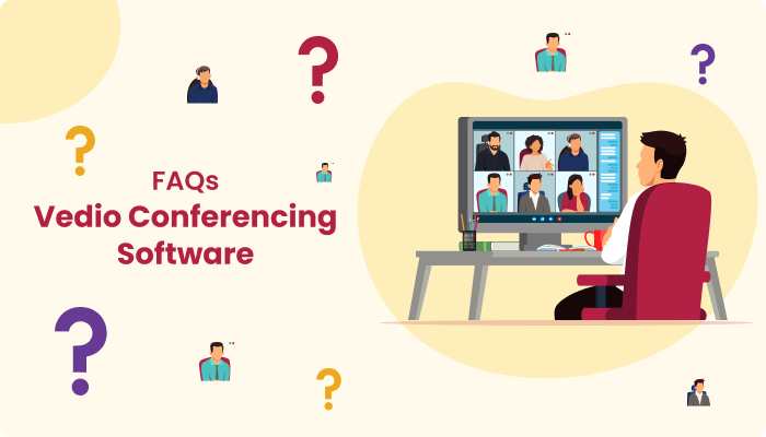 What You Need To Know: A Comprehensive FAQ On Video Conferencing Software -