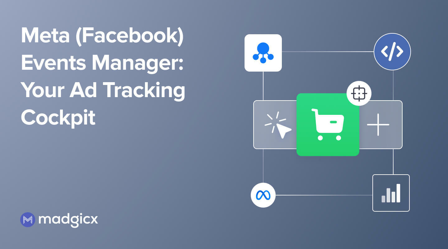 Meta (Facebook) Events Manager: Your Ad Tracking Cockpit