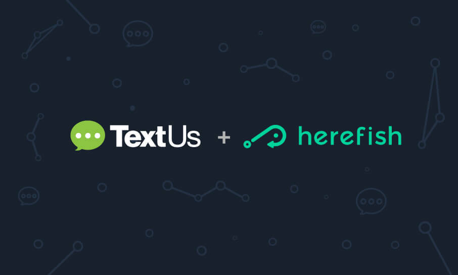 Using Automation and Text Messaging to Create an Amazing Candidate Experience with TextUs and Herefish