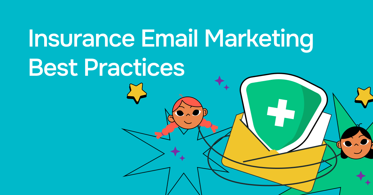Insurance Email Marketing Best Practices: What Works Today