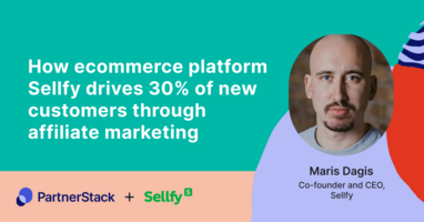 How ecommerce platform Sellfy drives 30% of new customers through affiliate marketing