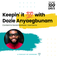 Keepin' it 100 with Dozie Anyaegbunam, UserGems