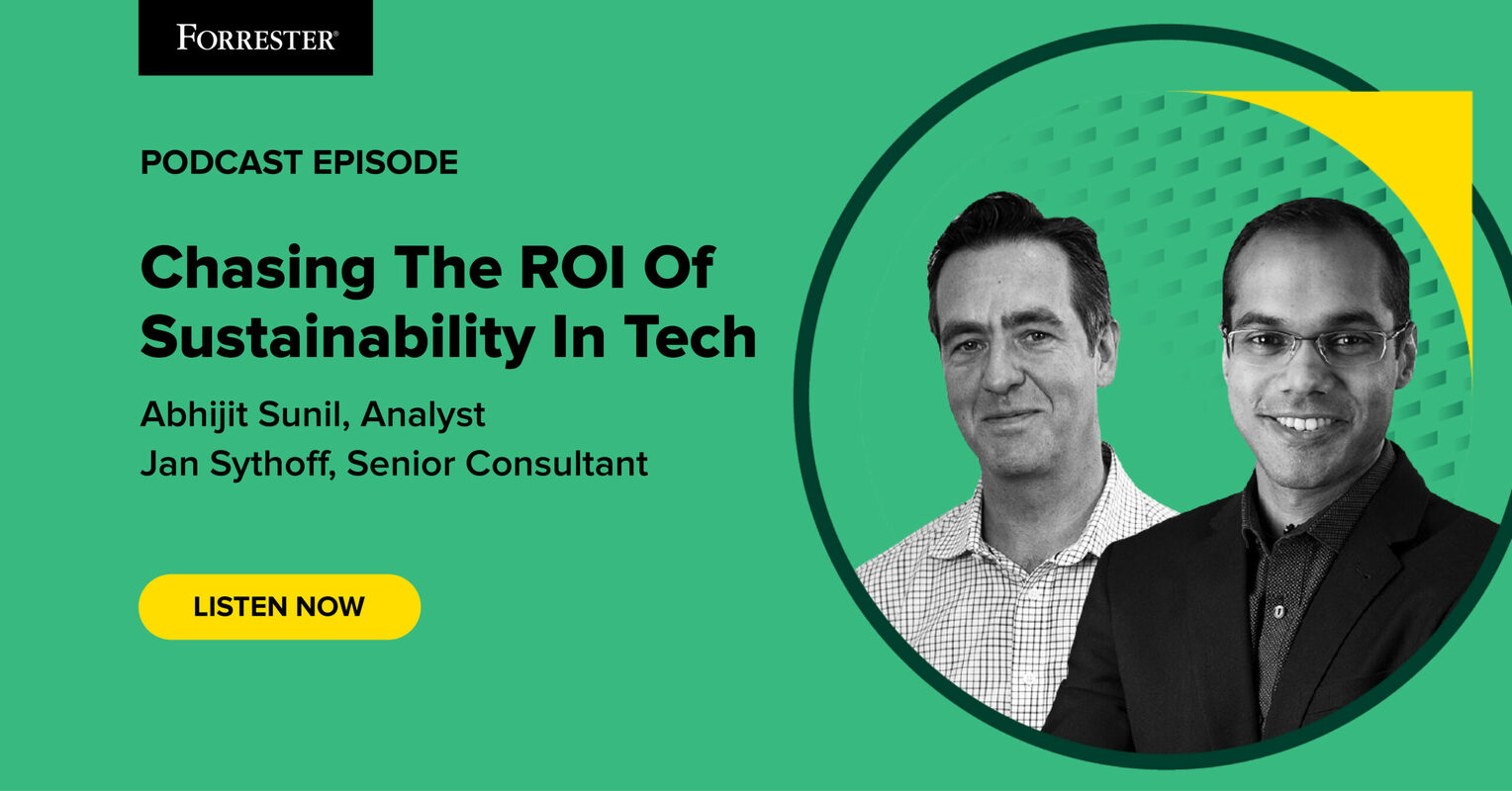 Chasing The ROI Of Sustainability In Tech