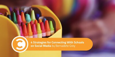 4 Strategies for Connecting With Schools on Social Media