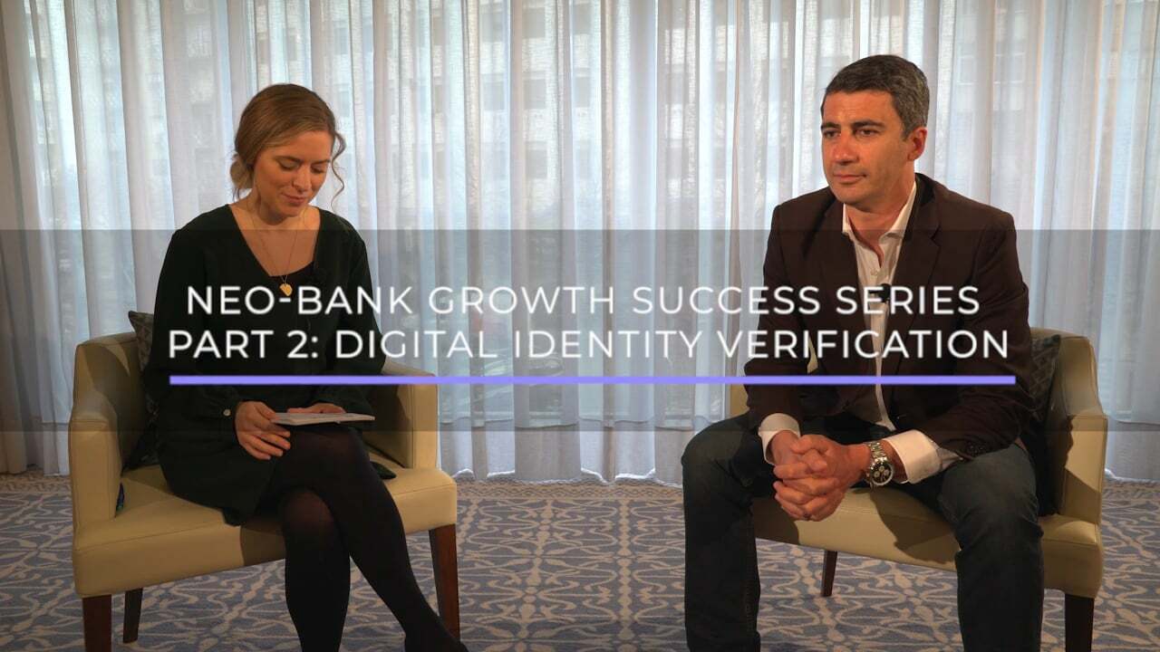 Video | Digital Identity Verification Challenges for Neo-Banks