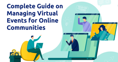 Complete Guide on Managing Virtual Events for Online Communities