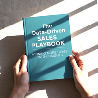 The Data-Driven Sales Playbook