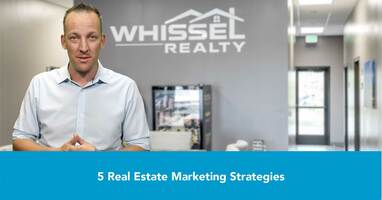 5 Real Estate Marketing Strategies from Kyle Whissel