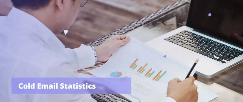 21 Top Cold Email Statistics That Work In 2023