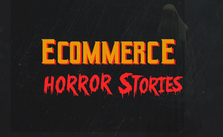 5 Creepy Ecommerce Horror Stories (And What You Can Learn From Them)