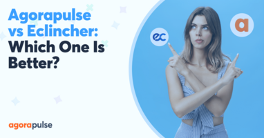 Agorapulse vs Eclincher: Which Social Media Management Tool Is Better?