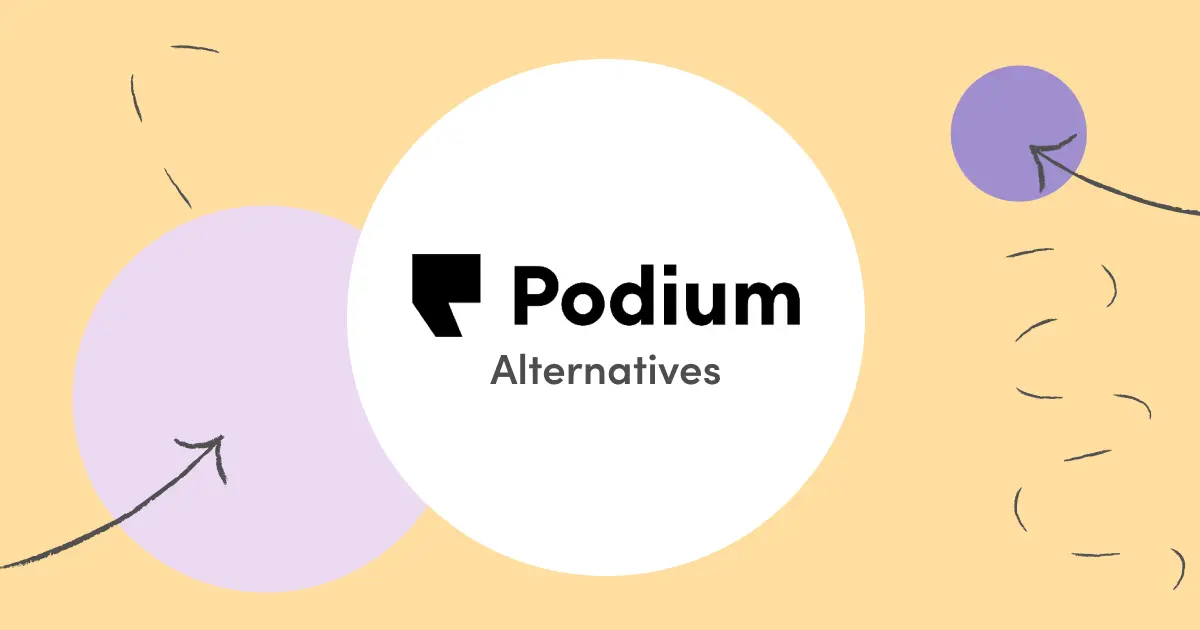 Podium Alternatives | Podium vs Birdeye, MessageDesk, etc