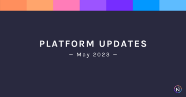 May 2023: Platform Updates