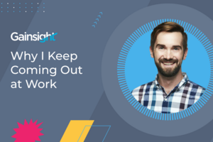Why I Keep Coming Out at Work | Gainsight Software