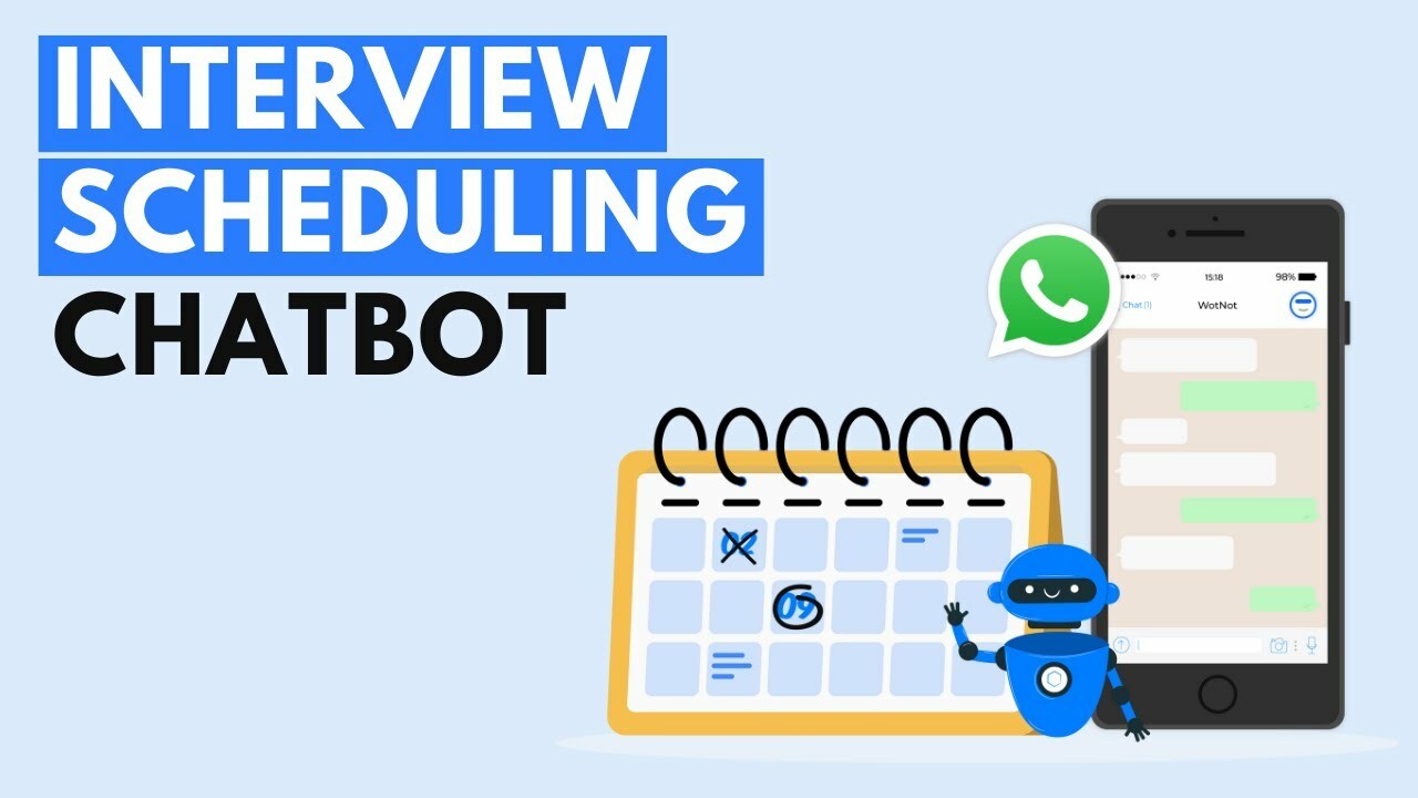 WhatsApp Chatbot for Interview Scheduling | WotNot