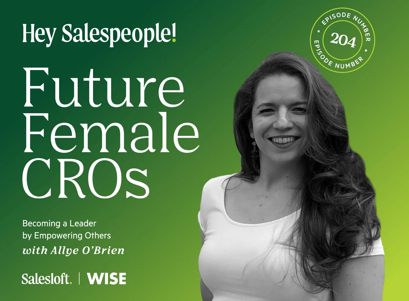 Becoming a Leader by Empowering Others with Allye O'Brien