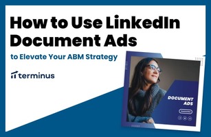 How to Use LinkedIn Document Ads to Elevate Your ABM Strategy