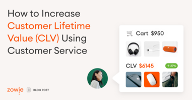 How to Increase Customer Lifetime Value (CLV) Using Customer Service