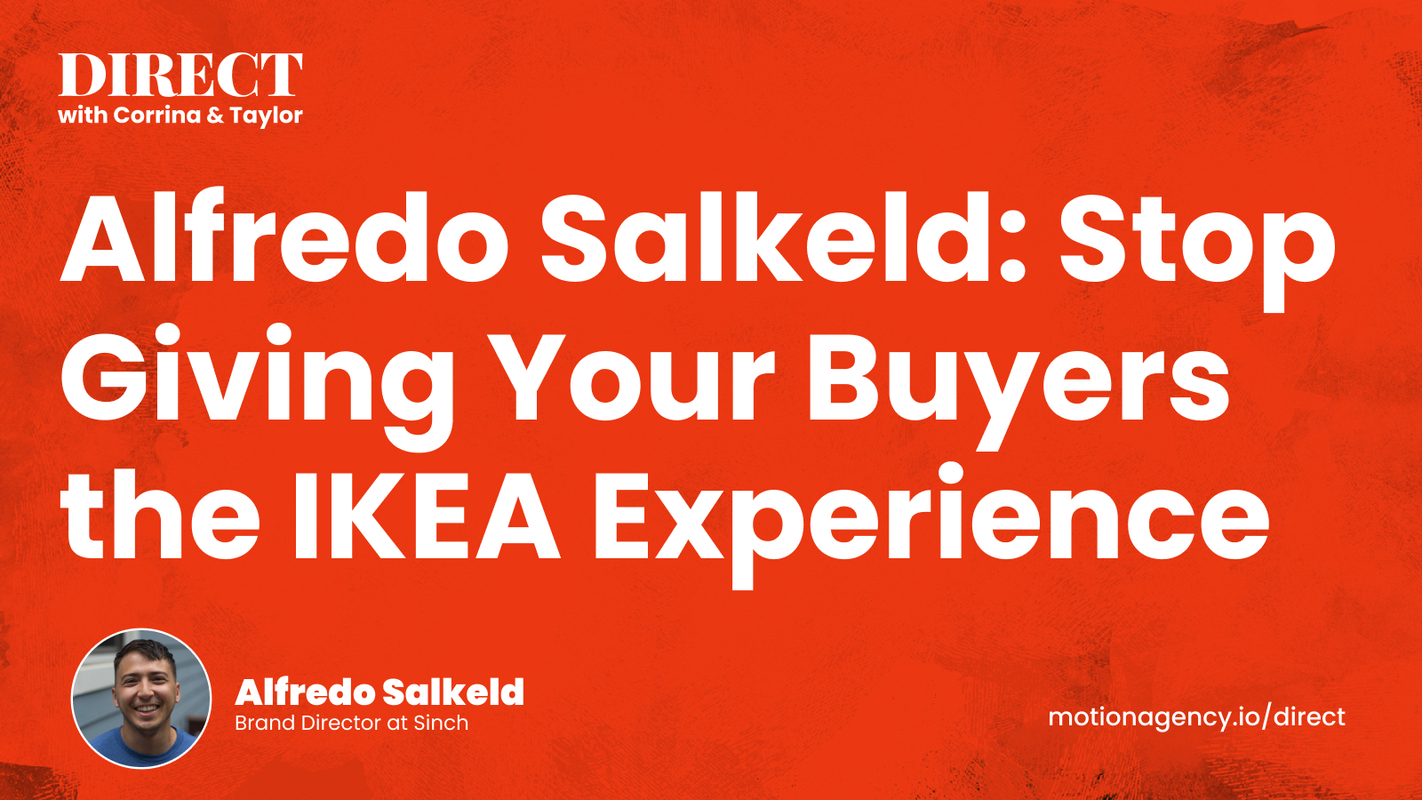 Alfredo Salkeld: Stop Giving Your Buyers the IKEA Experience