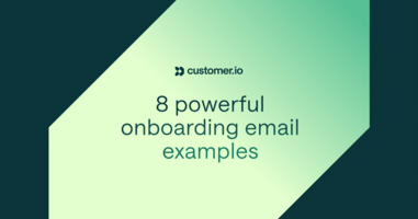 8 powerful onboarding email examples from the pros