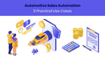 Automotive Sales Automation: 5 Practical Use Cases