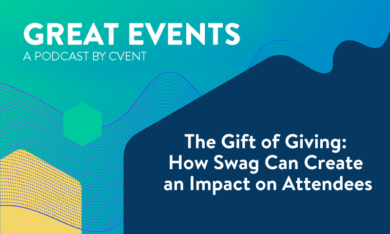 The Gift of Giving: How Swag Can Create an Impact on Your Attendees