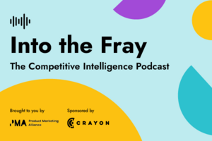 Podcast Episode: A Practical Guide to Competitive Intelligence