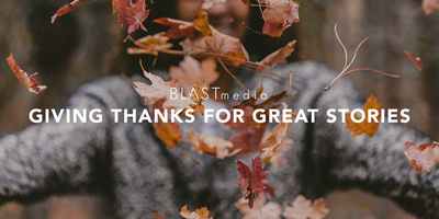 PR Storytelling: Giving Thanks for Great Stories