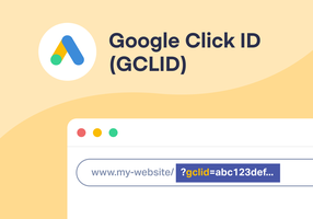 What is GCLID? A Complete Guide to Google Click IDs