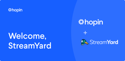 Welcome, StreamYard, to the Hopin Family