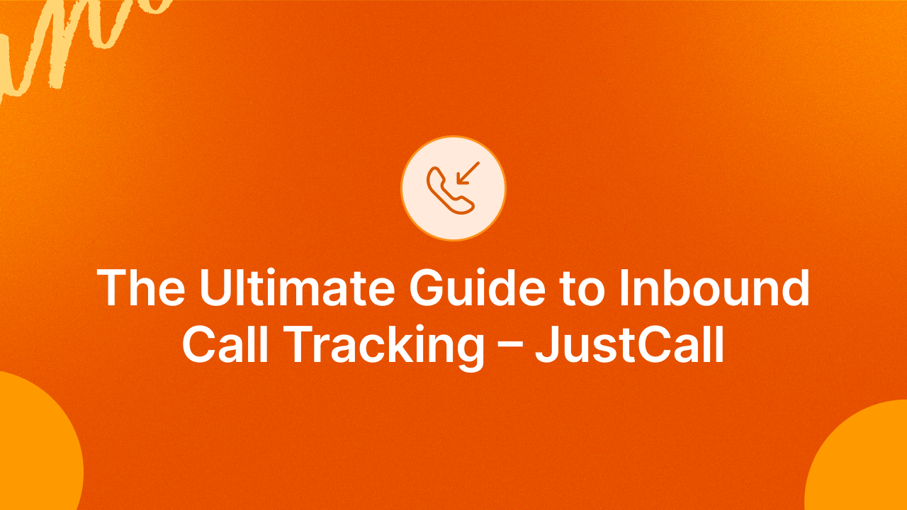 The Ultimate Guide to Inbound Call Tracking 