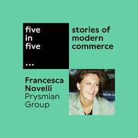 Five in five series | Francesca Novelli at Prysmian Group