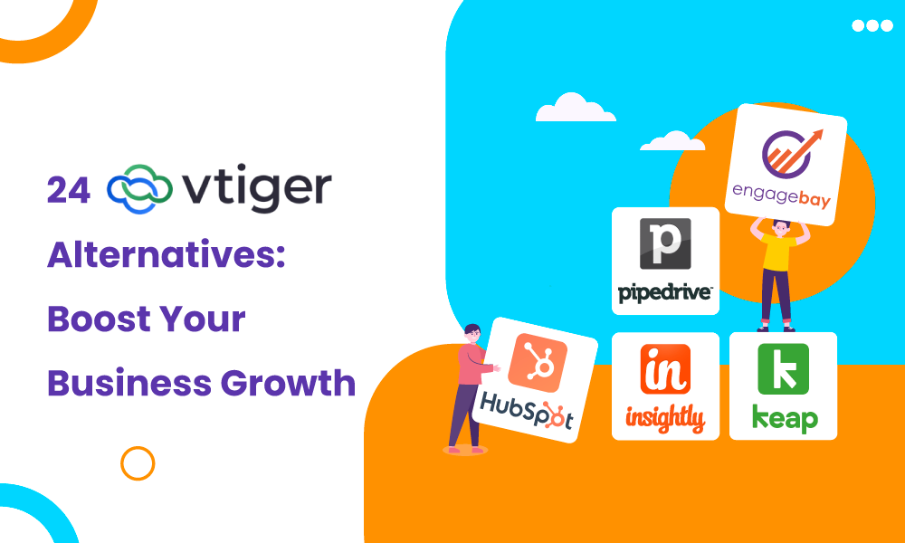 24 Vtiger Alternatives: Boost Your Business Growth