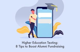 Higher Education Texting: 8 Tips to Boost Alumni Fundraising