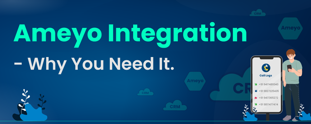 Why Your Business Needs an Ameyo Integration