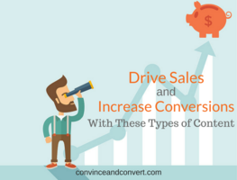 Drive Sales and Increase Conversions With These Types of Content