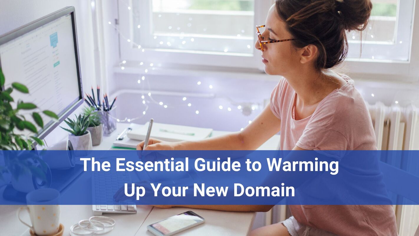 The Essential Guide to Warming Up Your New Domain