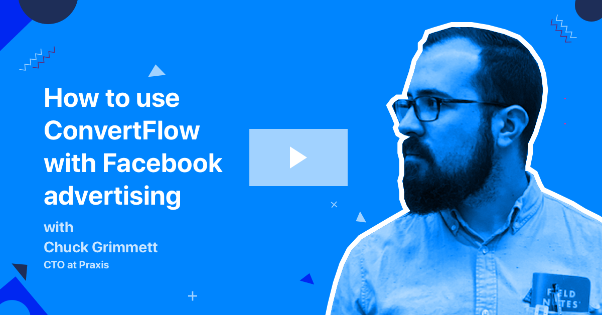 How to use ConvertFlow with Facebook ads
